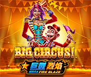 Mega Fire Blaze: Big Circus!